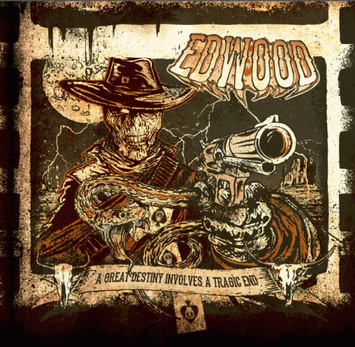 Edwood : A Great Destiny Involves a Tragic End